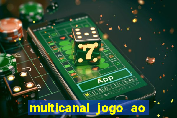 multicanal jogo ao vivo bahia